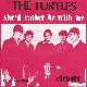 Afbeelding bij: The Turtles - The Turtles-She d rather be with me / Elenore
